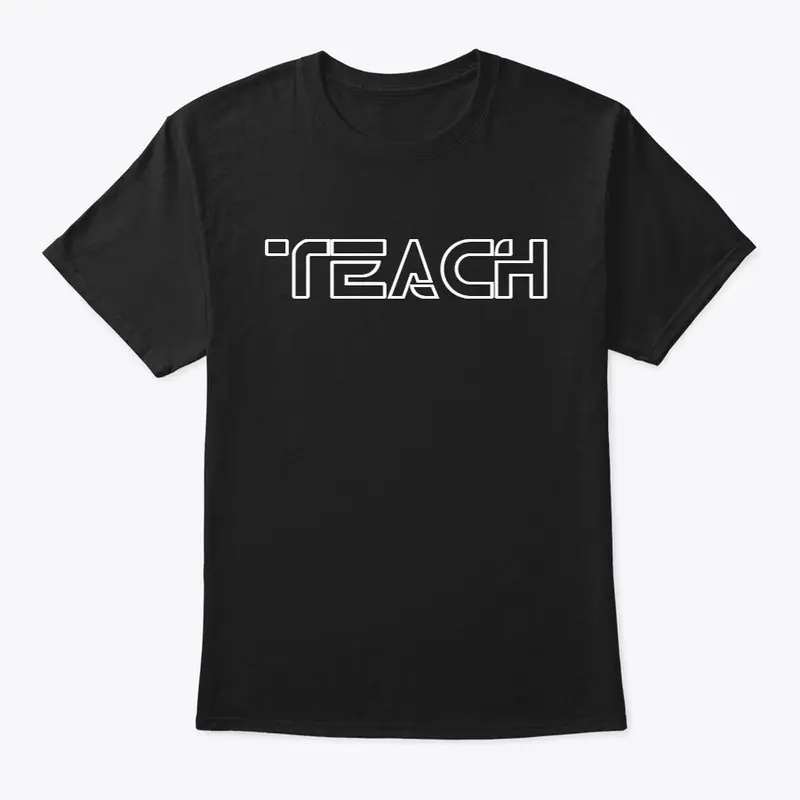 Teach Shirt