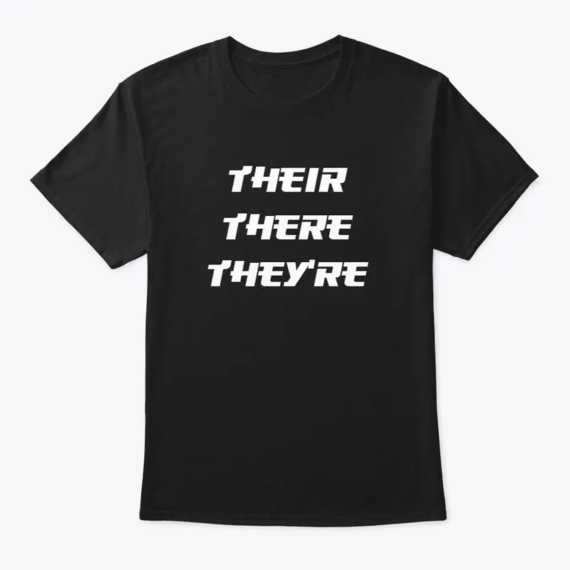 Their There They're Shirt